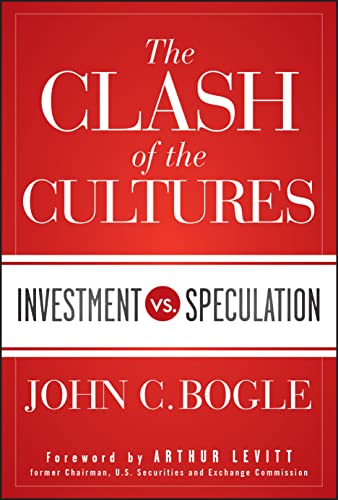 The Clash of the Cultures: Investment vs. Speculation von Wiley